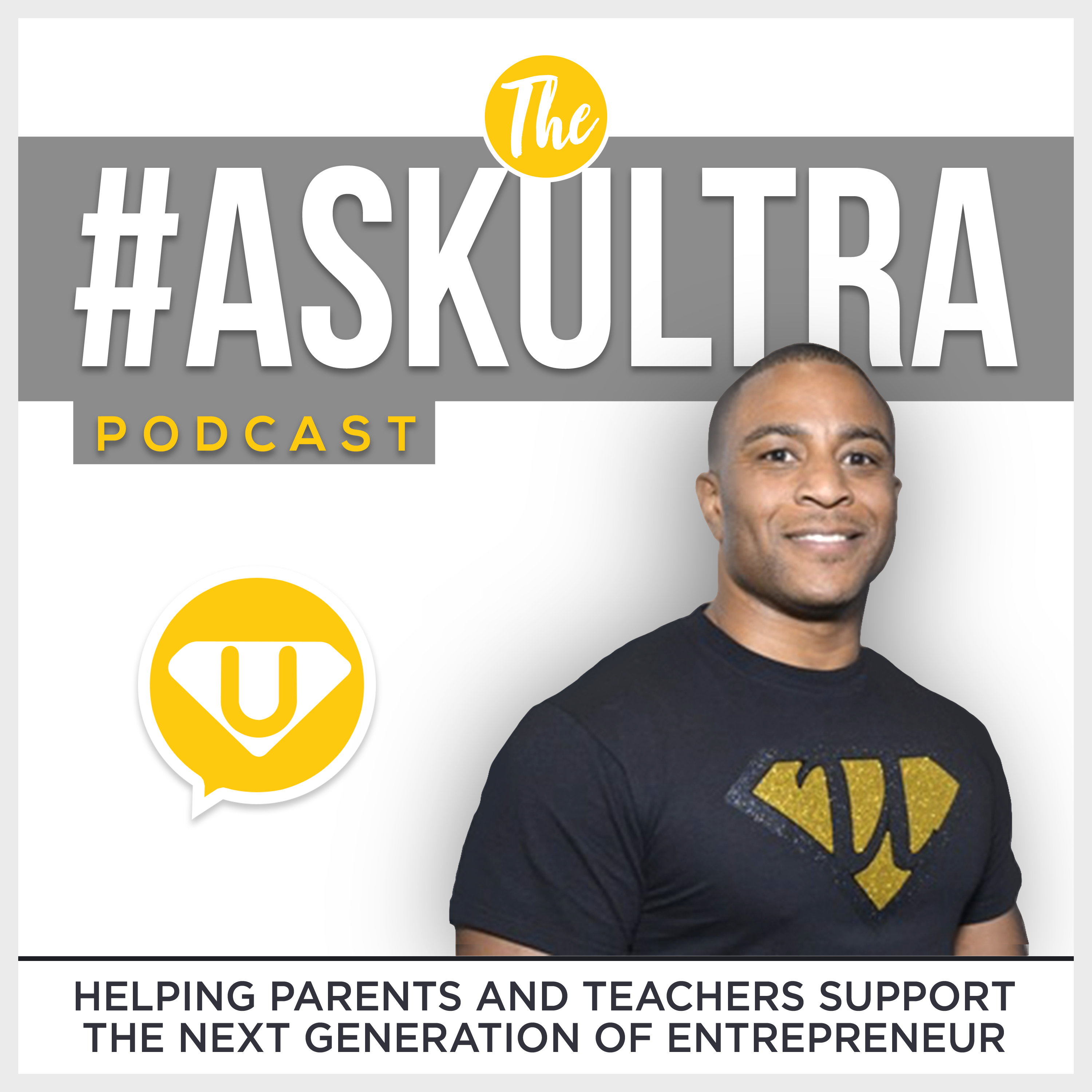 Read more about the article The #AskUltra Podcast – Episode 1, Why Entrepreneurship for Kids, Why Julian, Why?!