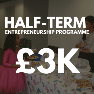 Half-Term Youth Entrepreneurship Programme