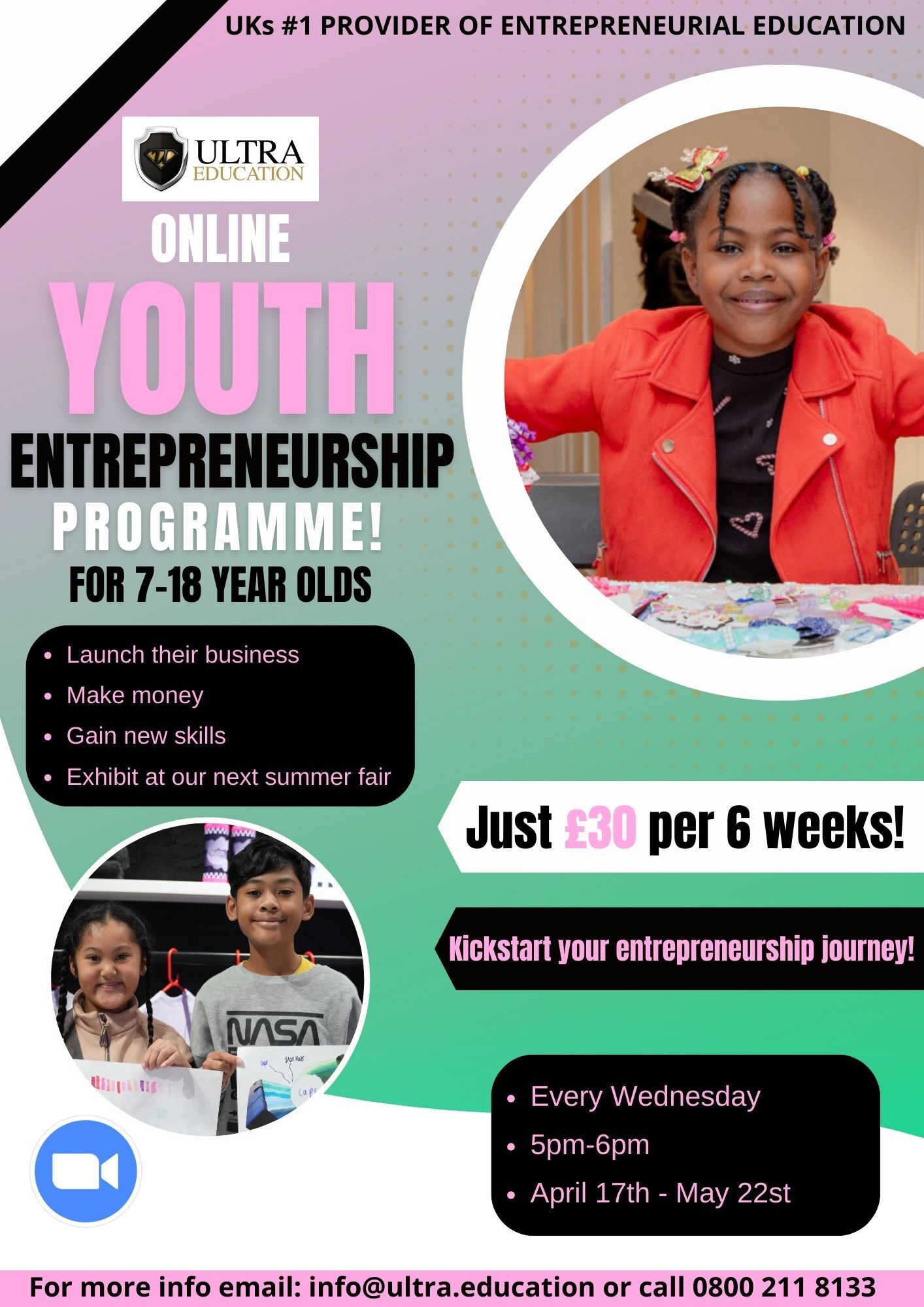 Read more about the article Online Weekly Youth Entrepreneurship Programme Wednesday 17th April to May 22st 2024 For 7-18 yr olds (£30)